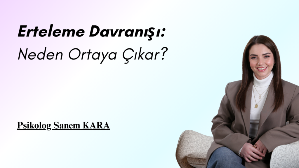Erteleme Davranışı Nedir?
